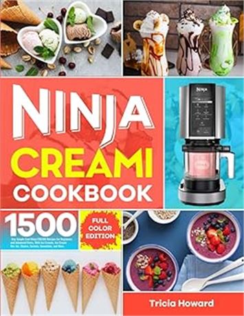 Ninja CREAMi Cookbook: 1500-Day Simple Cool Ninja CREAMi Recipes for Beginners