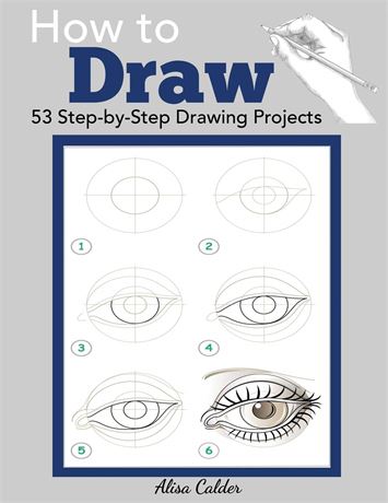 How to Draw: 53 Step-by-Step Drawing Projects Paperback