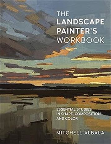 The Landscape Painter's Workbook: Essential Studies in Shape, Composition,