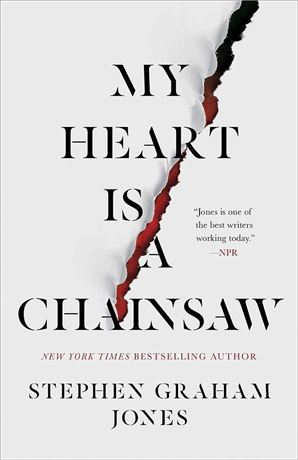 My Heart Is a Chainsaw (The Indian Lake Trilogy Book 1) Kindle Edition