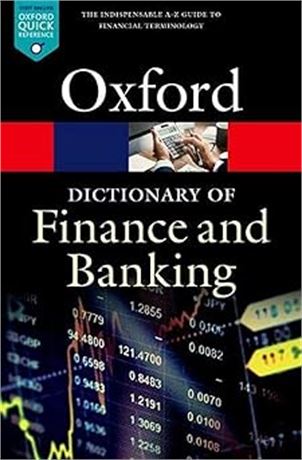 A Dictionary of Finance and Banking Paperback – April 21 2018 by Jonathan Law