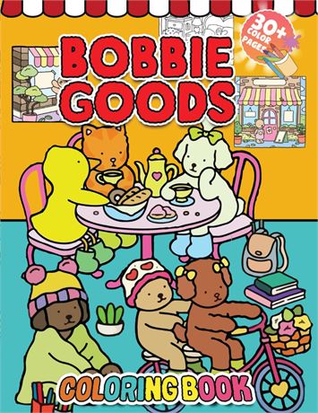 Bobbie Goods Coloring Book: Cute Coloring Books With 30+ Bobbiegoods Colouring