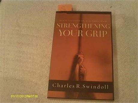 Strengthening Your Grip Paperback – Sept. 18 2003 by Charles Swindoll