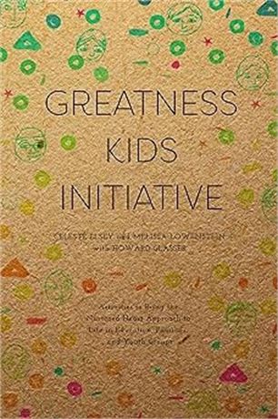 Greatness Kids Initiative Paperback – July 2 2019 by Howard Glasser