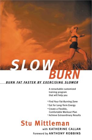 Slow Burn: Burn Fat Faster By Exercising Slower Paperback