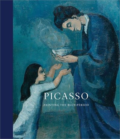 Picasso: Painting the Blue Period (Large Book with Beautiful visuals)