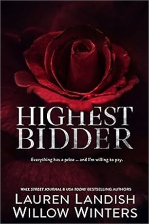 Highest Bidder Kindle Edition by Lauren Landish , Willow Winters (Authors)