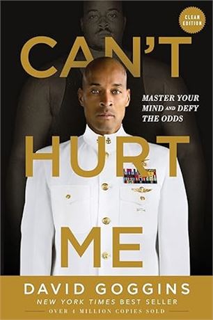 Can't Hurt Me: Master Your Mind and Defy the Odds - Paperback by David Goggins
