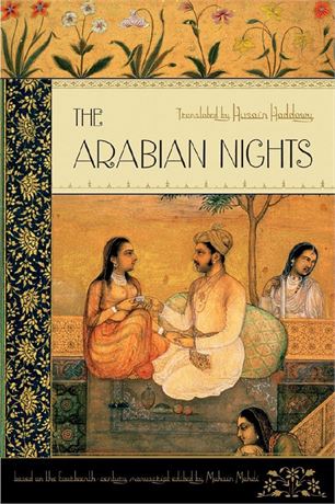 Arabian Nights: Based On The Text Edited By Muhsin Mahdi