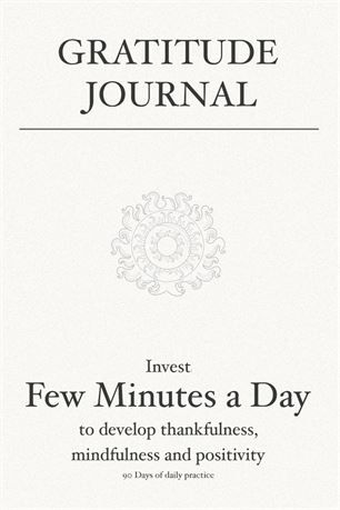 Gratitude Journal: Invest few minutes a day to develop thankfulness, mindfulness