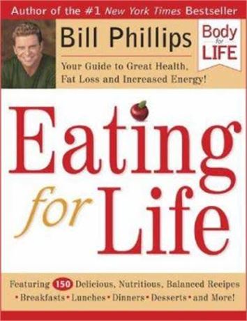 Eating for Life: Your Guide to Great Health, Fat Loss and Increased Energy! Hard