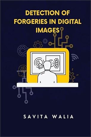 Detection of Forgeries in Digital Images