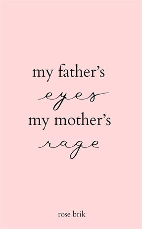 my father's eyes, my mother's rage | Paperback
