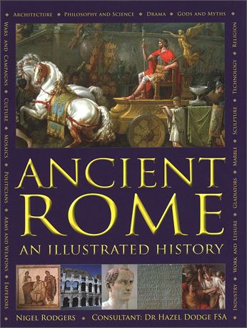 Ancient Rome: An Illustrated History (Hardcover)