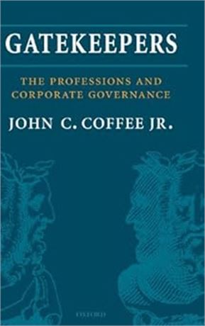 Gatekeepers: The Role of the Professions and Corporate Governance