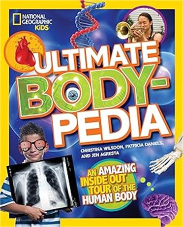 Ultimate Bodypedia: An Amazing Inside-Out Tour of the Human Body Hardcover