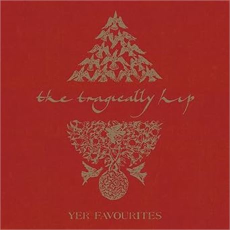 Yer Favourites Volume 1 (Vinyl) The Tragically Hip