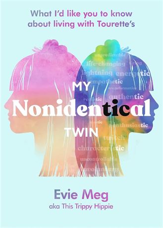 My Nonidentical Twin: What I'd like you to know about living with Tourette's