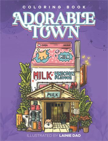 Adorable Town Coloring Book: Explore the Kawaii World and the Little Creatures
